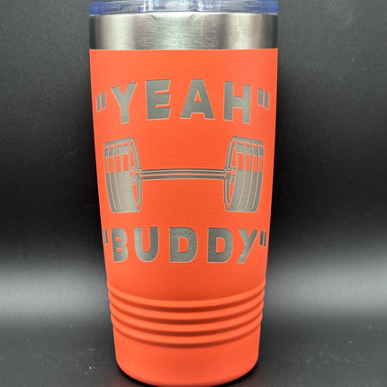 Yeah Buddy 20oz Tumbler (Only 4 Left)